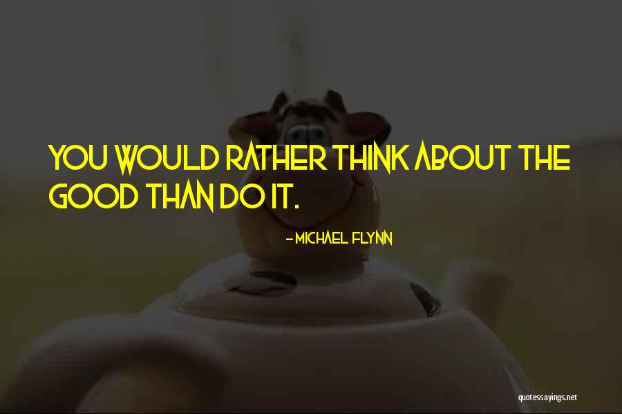 Bufin Quotes By Michael Flynn