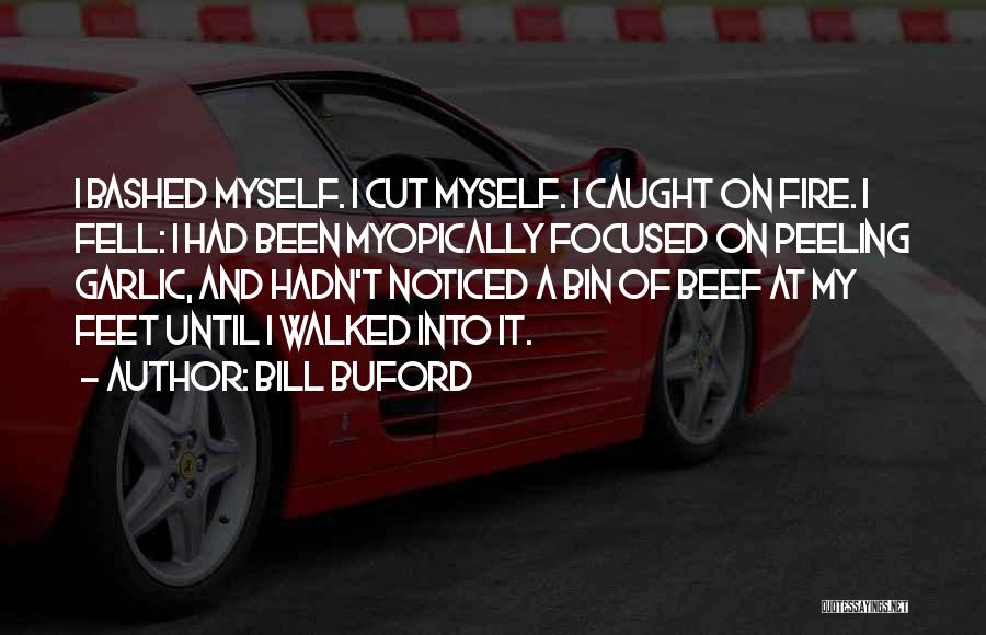 Buford Quotes By Bill Buford