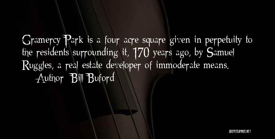 Buford Quotes By Bill Buford