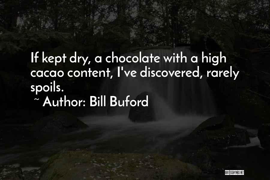 Buford Quotes By Bill Buford