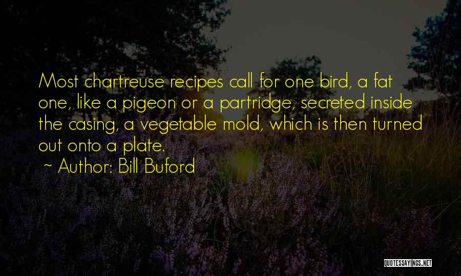 Buford Quotes By Bill Buford