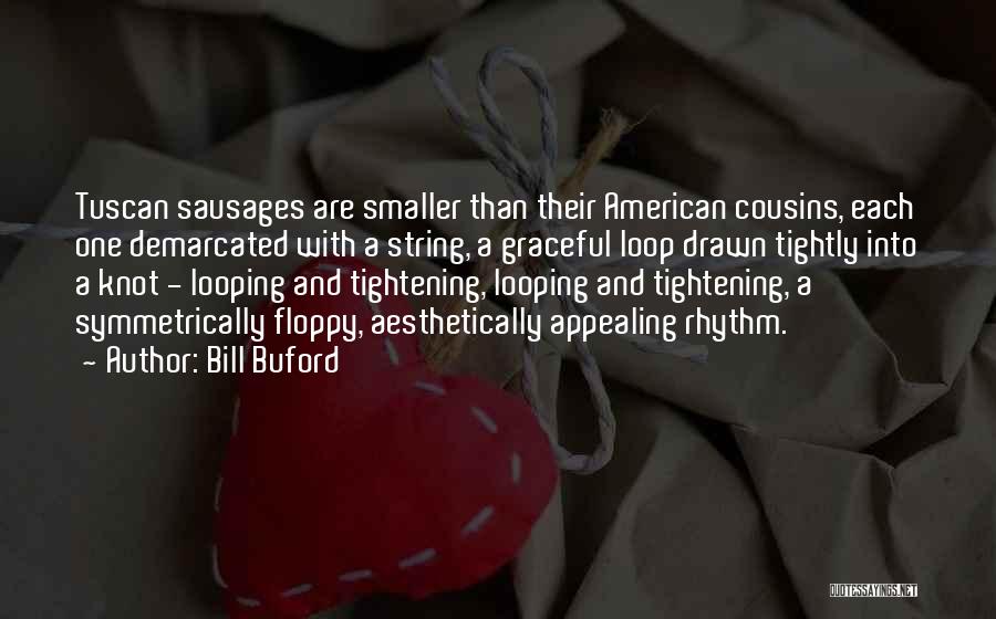 Buford Quotes By Bill Buford