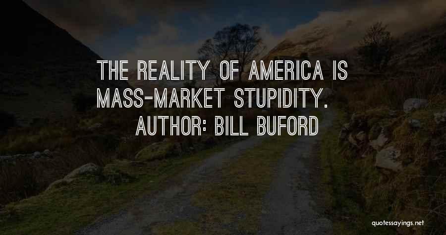 Buford Quotes By Bill Buford