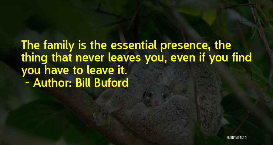 Buford Quotes By Bill Buford