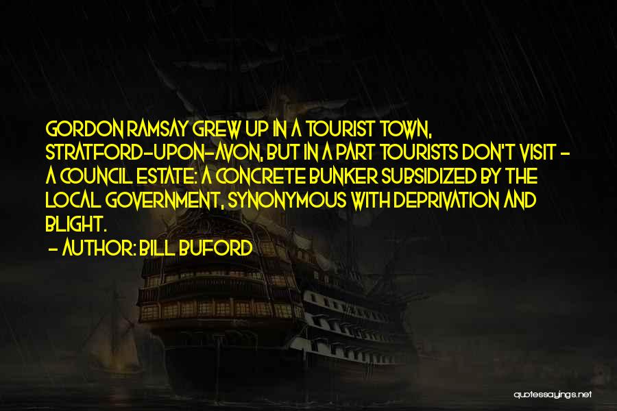 Buford Quotes By Bill Buford