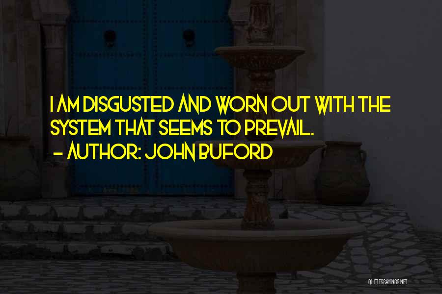 Buford Quotes By John Buford