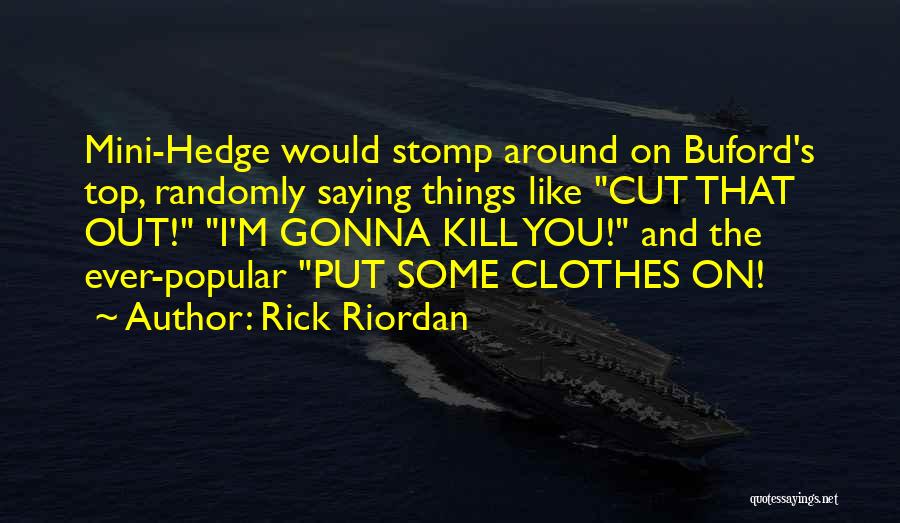 Buford Quotes By Rick Riordan