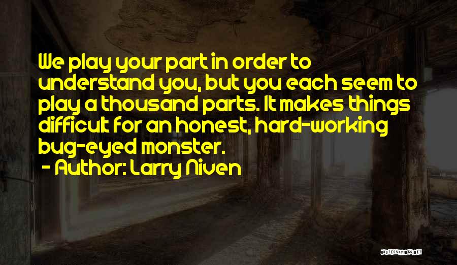 Bug Eyed Quotes By Larry Niven