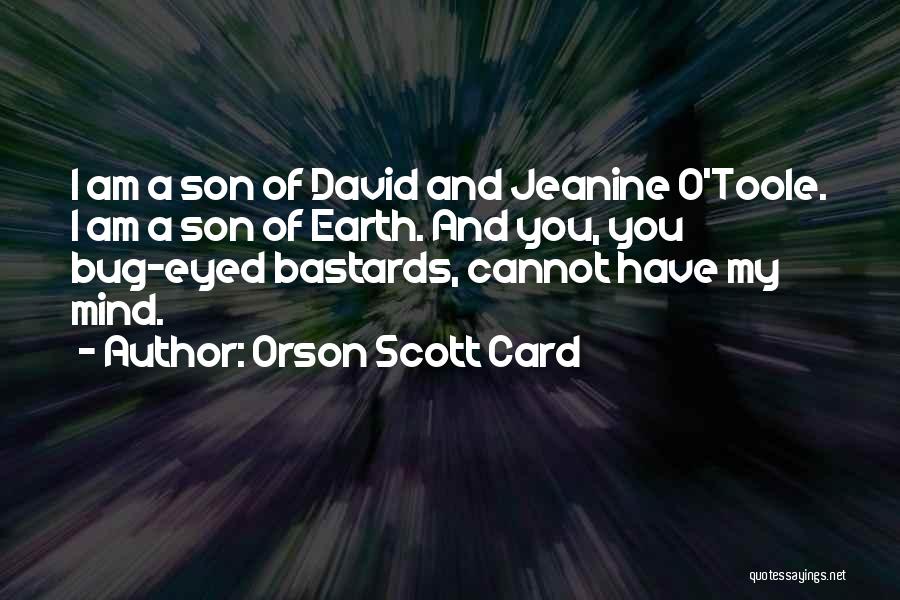 Bug Eyed Quotes By Orson Scott Card