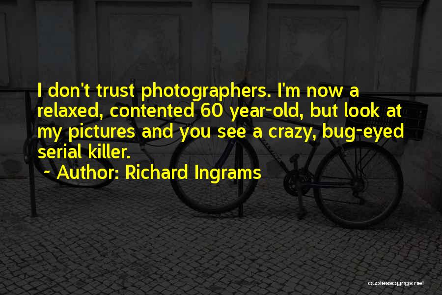 Bug Eyed Quotes By Richard Ingrams