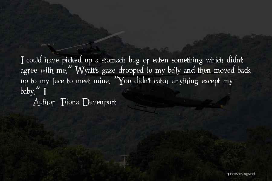 Bug Quotes By Fiona Davenport