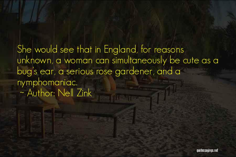 Bug Quotes By Nell Zink