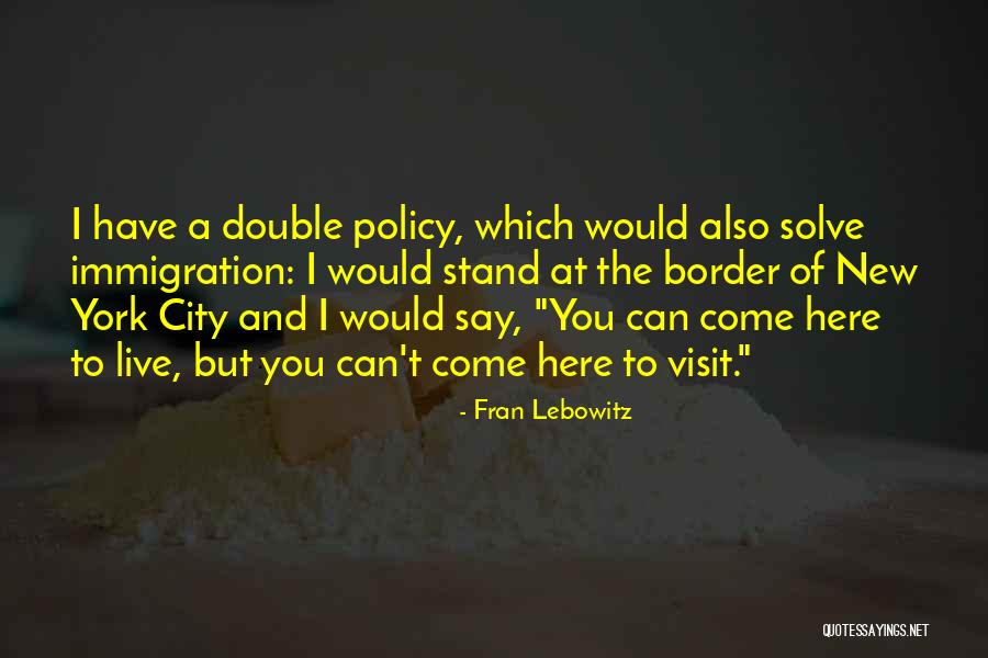 Bugenhagen For Judge Quotes By Fran Lebowitz
