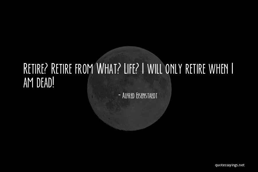 Bugenhagen Omen Quotes By Alfred Eisenstaedt Bugenhagen Omen Quotes By Alfred Eisenstaedt