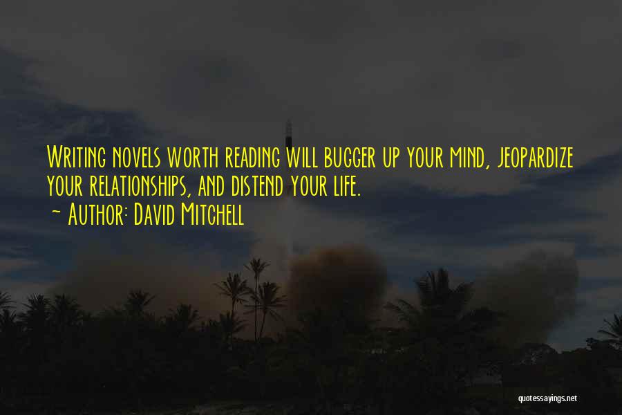 Bugger Quotes By David Mitchell