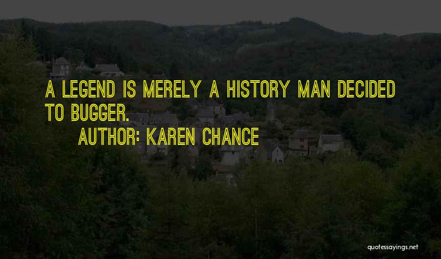 Bugger Quotes By Karen Chance