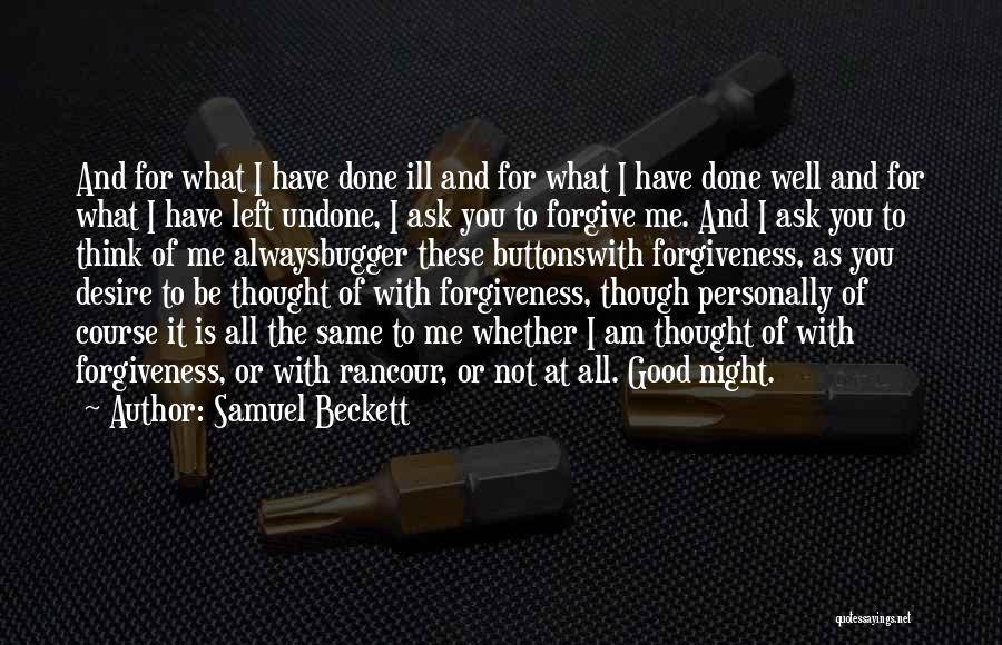 Bugger Quotes By Samuel Beckett