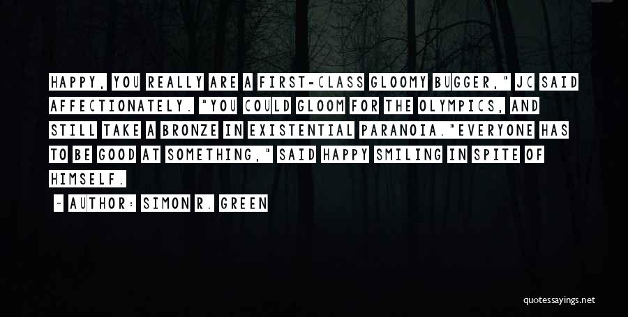 Bugger Quotes By Simon R. Green