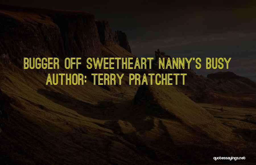 Bugger Quotes By Terry Pratchett