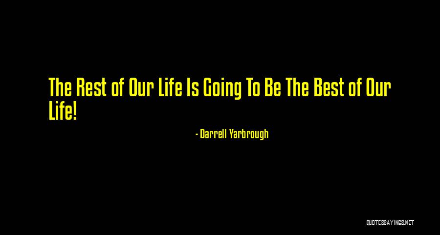 Buggered Wife Quotes By Darrell Yarbrough Buggered Wife Quotes By Darrell Yarbrough