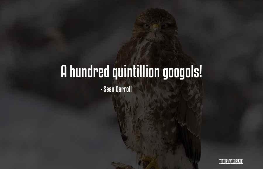 Buggering Sister Quotes By Sean Carroll