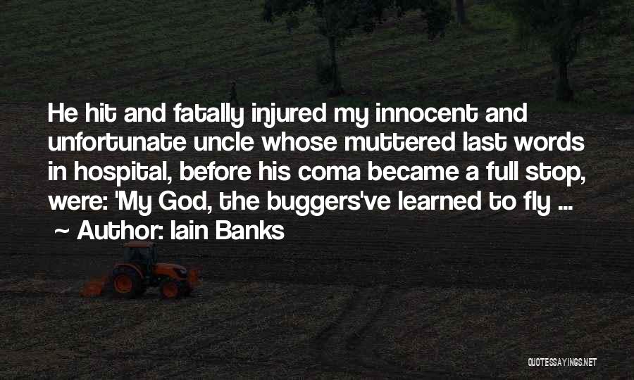 Buggers Quotes By Iain Banks
