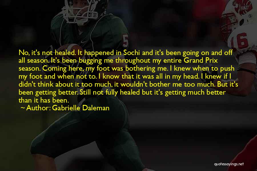 Bugging Quotes By Gabrielle Daleman