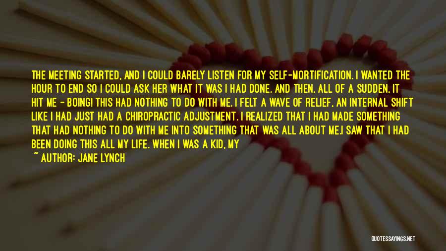 Bugging Quotes By Jane Lynch
