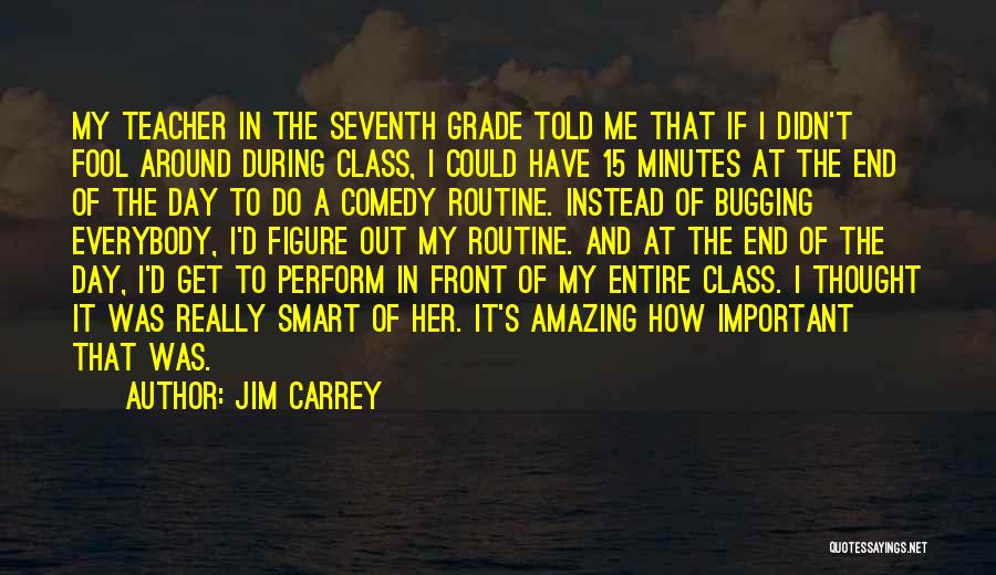 Bugging Quotes By Jim Carrey