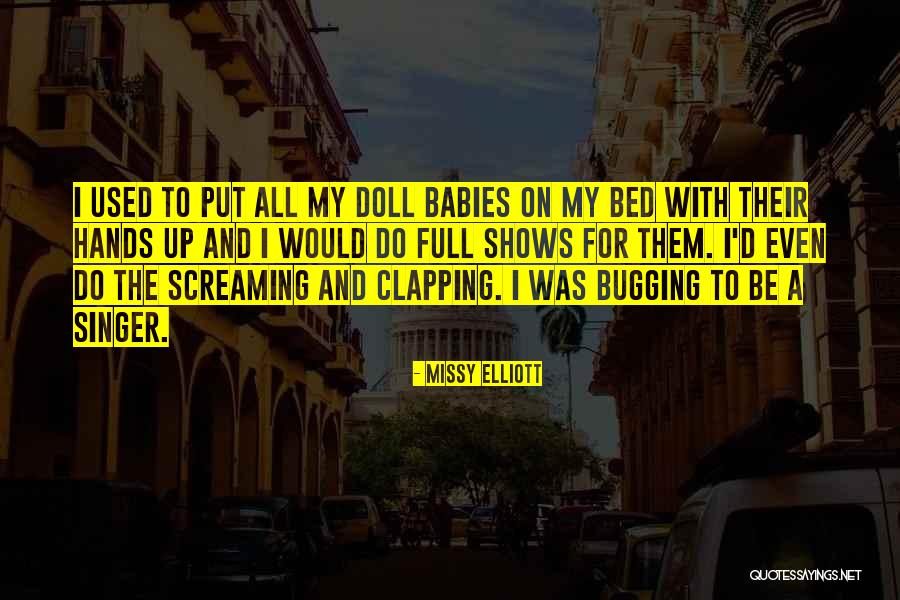 Bugging You Quotes By Missy Elliott Bugging You Quotes By Missy Elliott