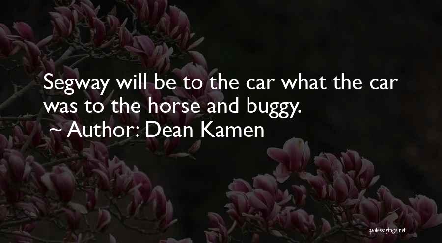 Buggy Car Quotes By Dean Kamen