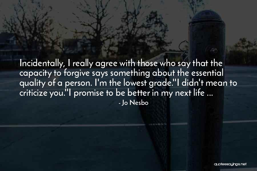 Bugiardini Quotes By Jo Nesbo Bugiardini Quotes By Jo Nesbo
