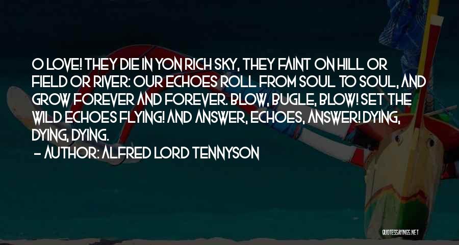 Bugle Quotes By Alfred Lord Tennyson