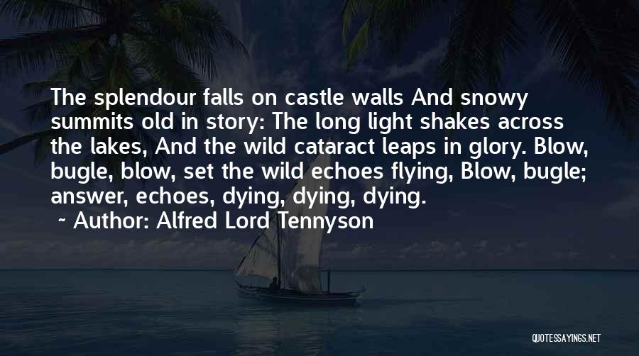 Bugle Quotes By Alfred Lord Tennyson