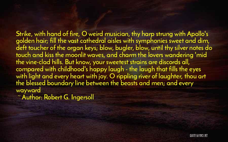 Bugler Quotes By Robert G. Ingersoll