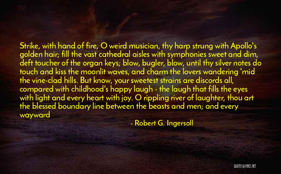 Bugler Quotes By Robert G. Ingersoll