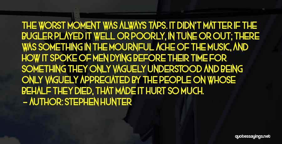 Bugler Quotes By Stephen Hunter