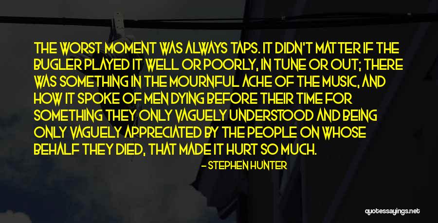 Bugler Quotes By Stephen Hunter