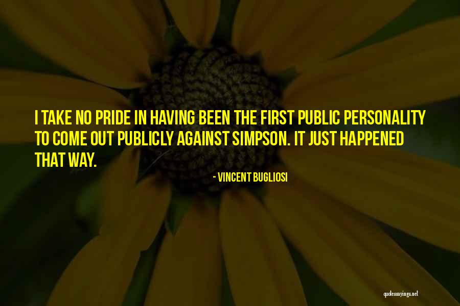Bugliosi Vincent Quotes By Vincent Bugliosi Bugliosi Vincent Quotes By Vincent Bugliosi