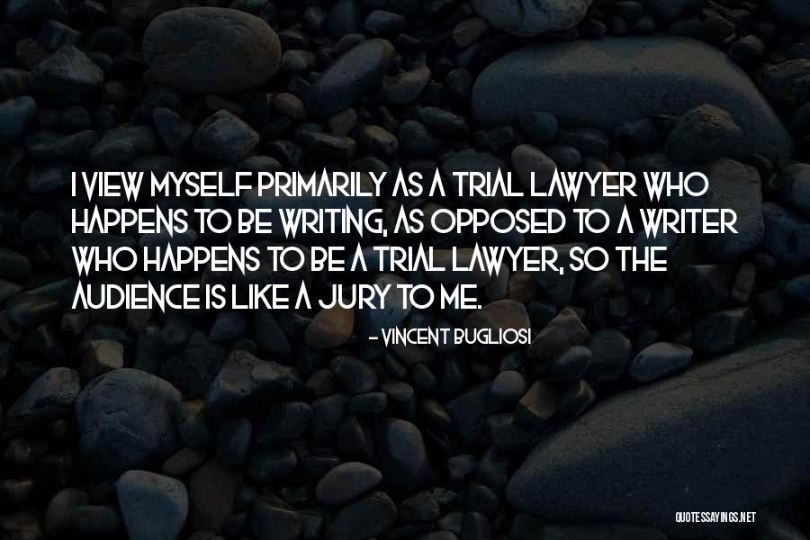 Bugliosi Vincent Quotes By Vincent Bugliosi Bugliosi Vincent Quotes By Vincent Bugliosi
