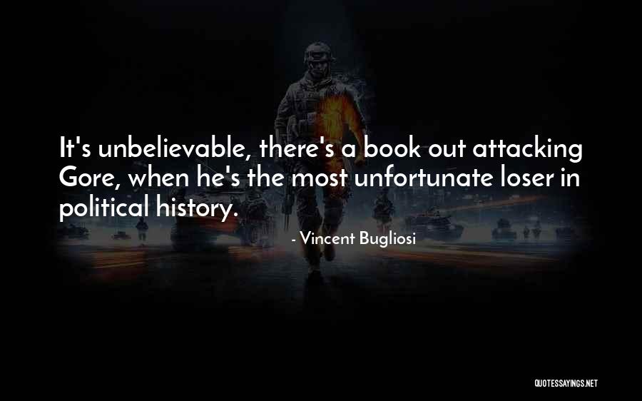 Bugliosi Vincent Quotes By Vincent Bugliosi Bugliosi Vincent Quotes By Vincent Bugliosi