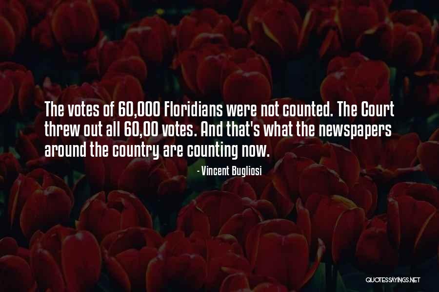 Bugliosi Vincent Quotes By Vincent Bugliosi Bugliosi Vincent Quotes By Vincent Bugliosi