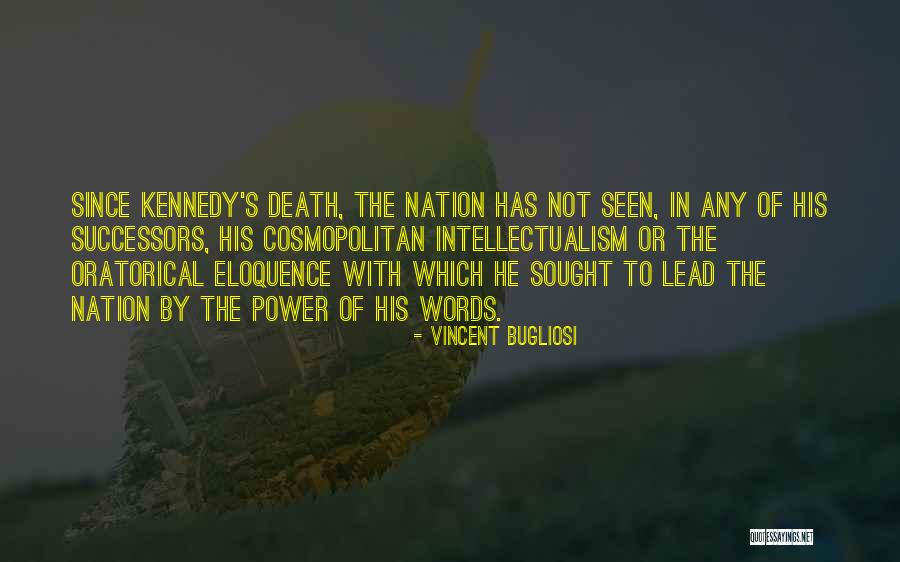 Bugliosi Vincent Quotes By Vincent Bugliosi Bugliosi Vincent Quotes By Vincent Bugliosi