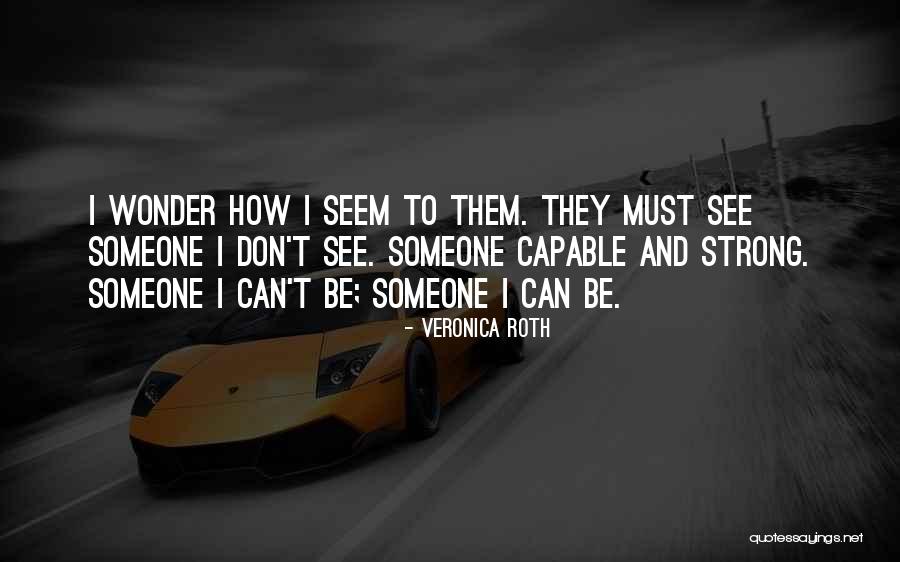 Bugnes Quotes By Veronica Roth Bugnes Quotes By Veronica Roth