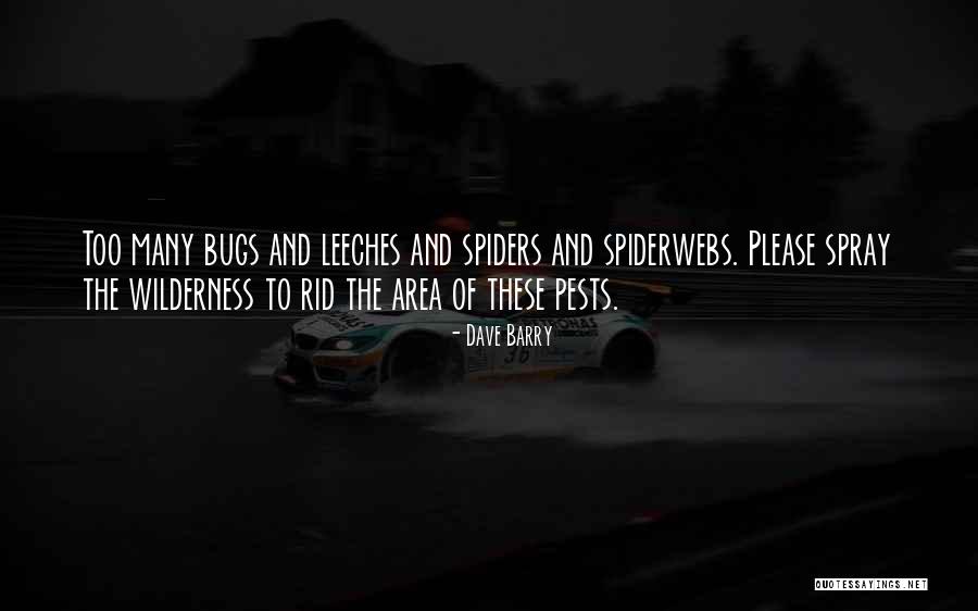 Bugs And Spiders Quotes By Dave Barry Bugs And Spiders Quotes By Dave Barry