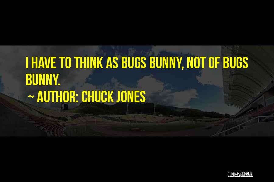 Bugs Bunny Quotes By Chuck Jones