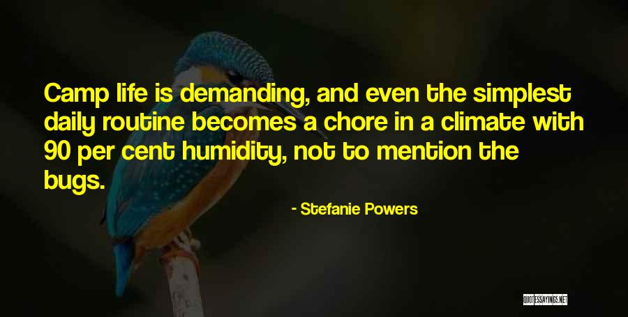 Bugs Life Quotes By Stefanie Powers Bugs Life Quotes By Stefanie Powers