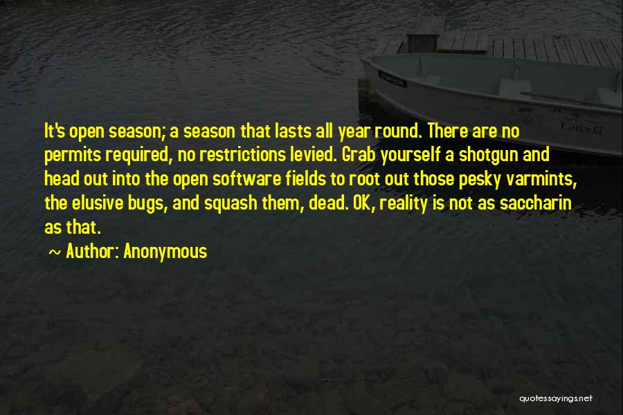 Bugs Quotes By Anonymous