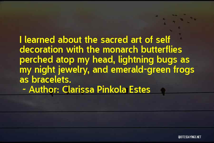 Bugs Quotes By Clarissa Pinkola Estes