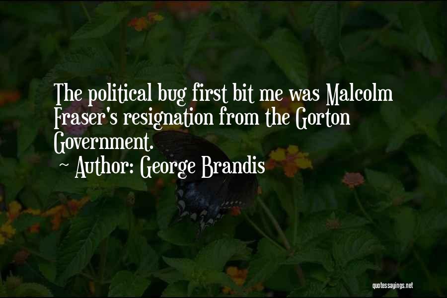 Bugs Quotes By George Brandis